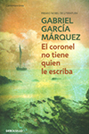 CORONEL QUE NO TIENE QUIEN LE ESCRIBA EL GABRIEL GARCIA MARQUEZ 9789588886121.jpg